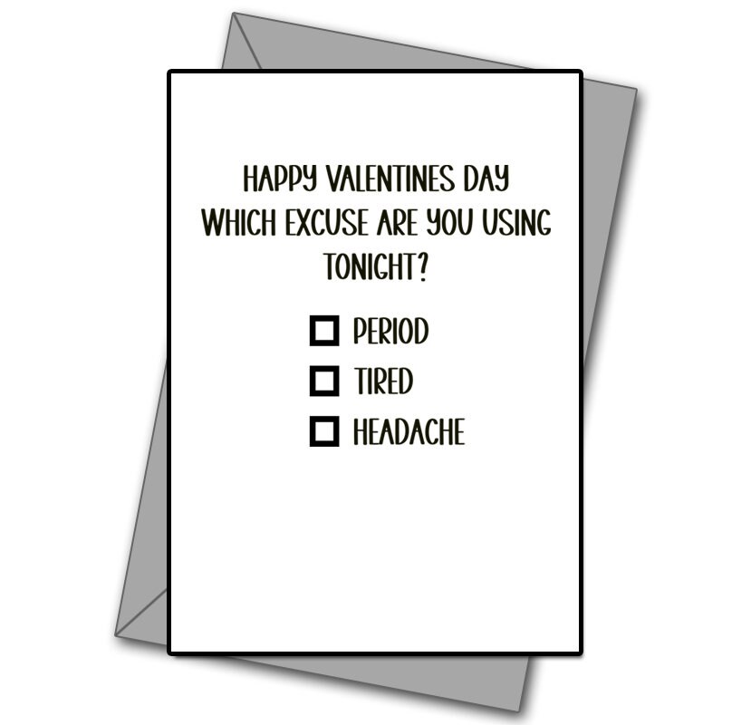 What's Your Excuse Tonight? - Valentine's card