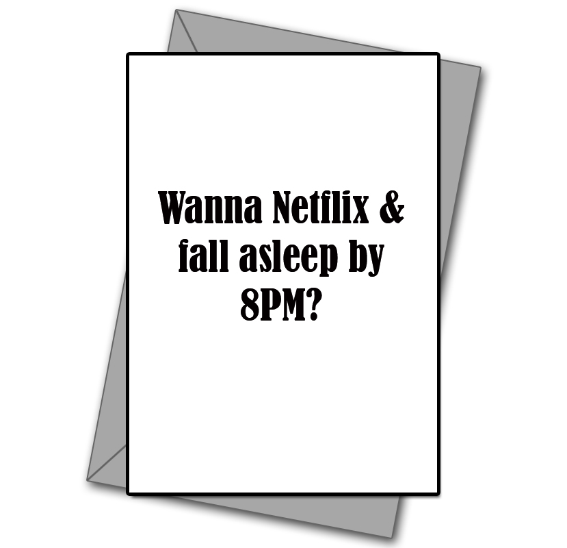 Netflix & Sleep By 8PM