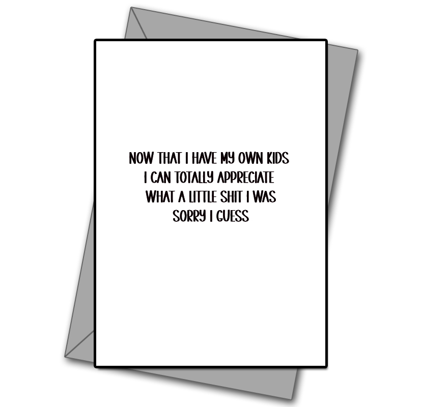 Now I Have My Own Kids