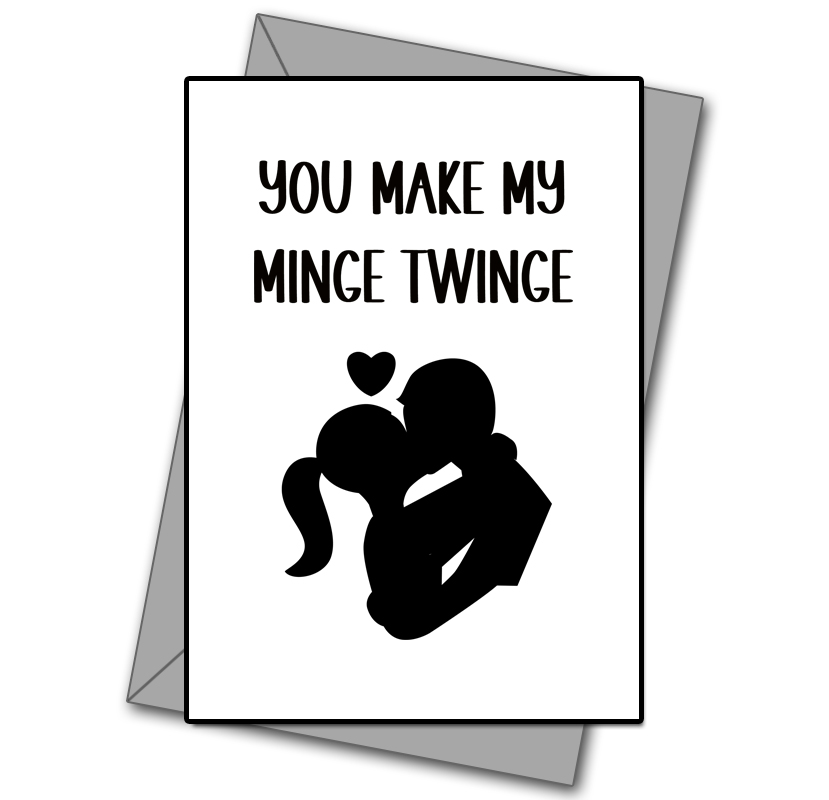 You Make My Minge Twinge