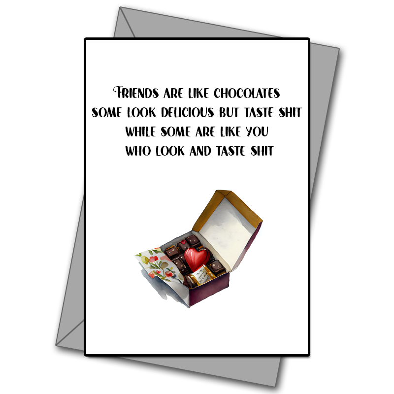 Friends Are Like Chocolates