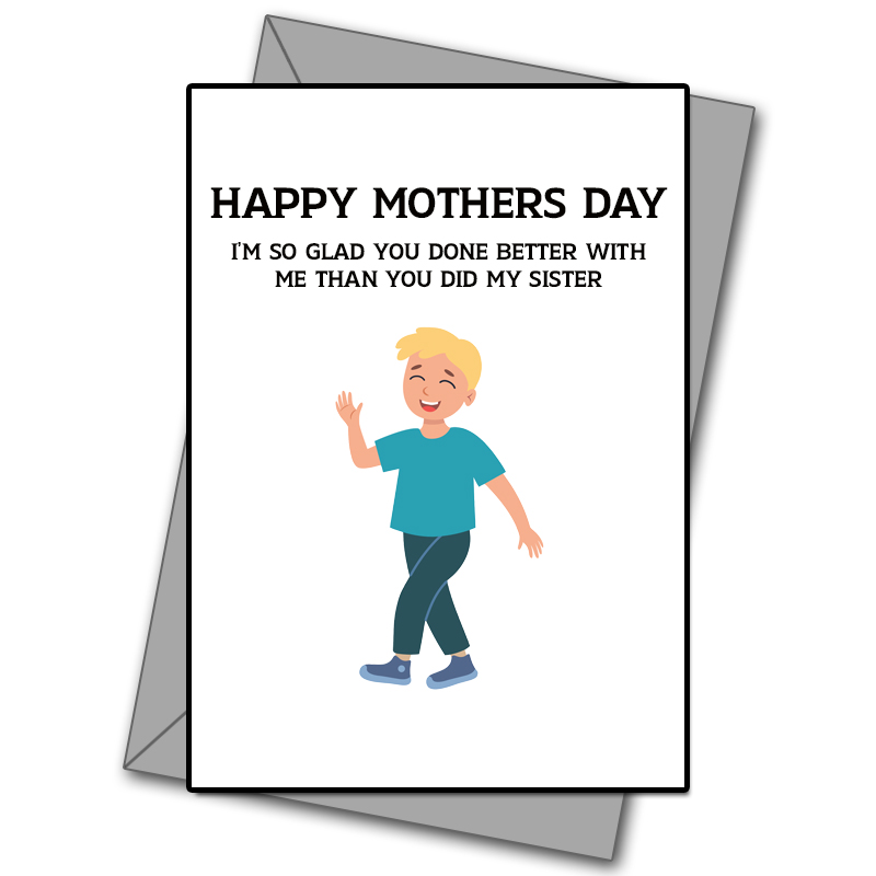 Im Glad You Done Better With Me Than My Sister