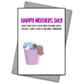 Happy Mothers Days, Filled With Washing