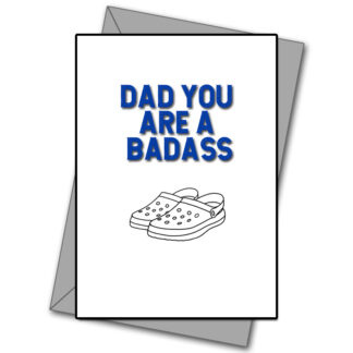 Dad You Are A Badass!