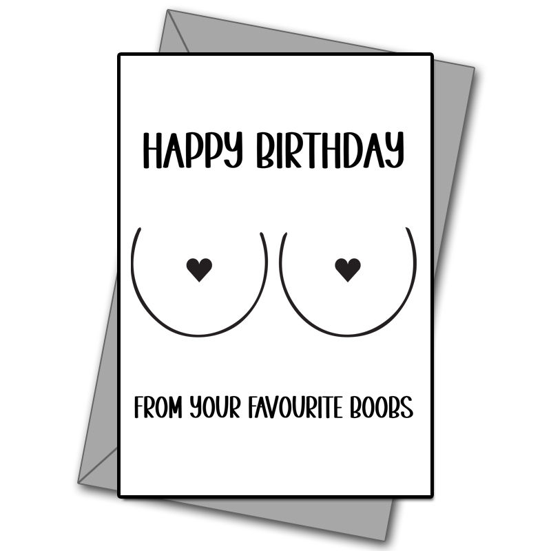 Happy Birthday From Your Favourite Boobs