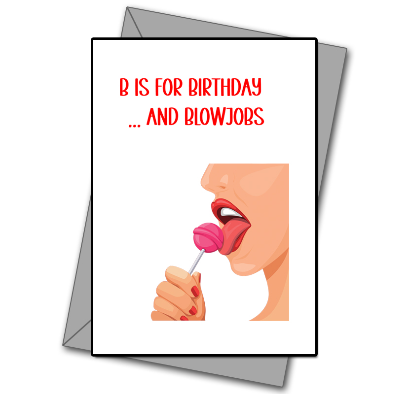B Is For Birthday And Blowjobs