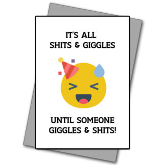 Its All Shit's And Giggles