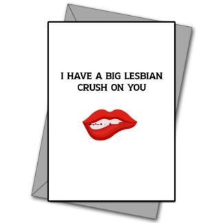 I Have A Big Lesbian Crush On You